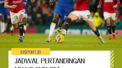 Jadwal Pertandingan MU vs Chelsea