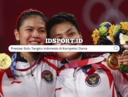Prestasi Bulu Tangkis Indonesia di Kompetisi Dunia - IDSport.id Prestasi Bulu Tangkis Indonesia di Kompetisi Dunia