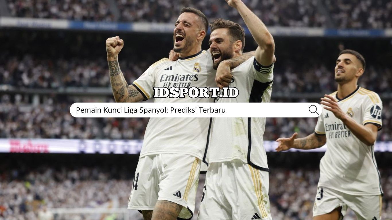 Pemain Kunci Liga Spanyol: Prediksi Terbaru