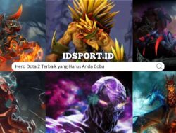 Hero Dota 2 Terbaik yang Harus Anda Coba