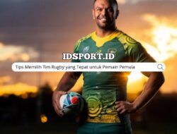 Tips Memilih Tim Rugby yang Tepat untuk Pemain Pemula