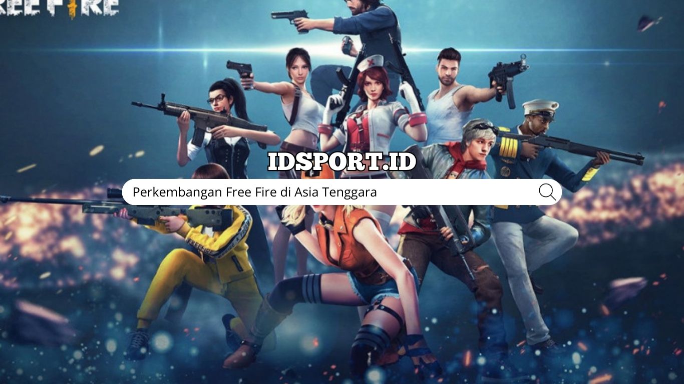 Perkembangan Free Fire di Asia Tenggara