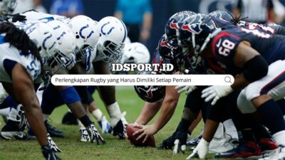 Perlengkapan Rugby yang Harus Dimiliki Setiap Pemain