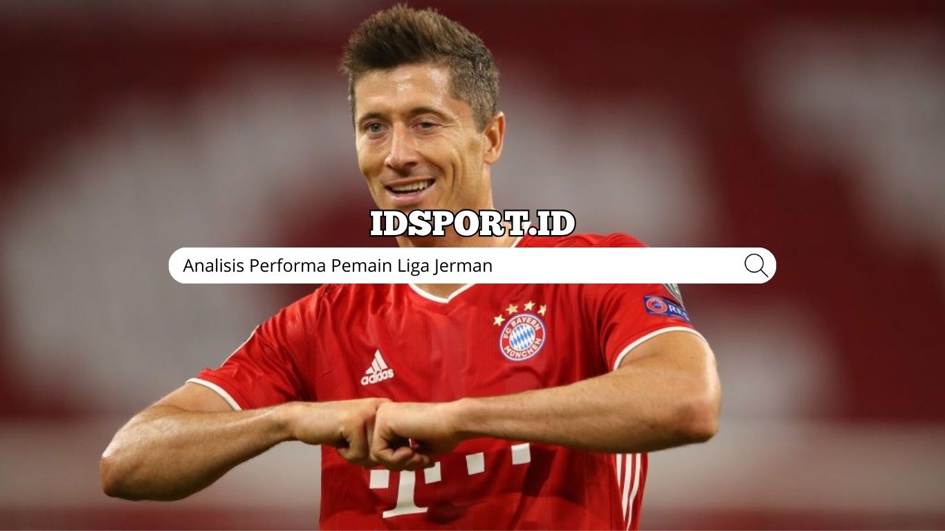 Analisis Performa Pemain Liga Jerman