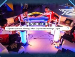 E-Sport Indonesia: Meningkatkan Popularitas Olahraga Digital