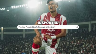 Prediksi Pemain Liga 1: Siapa yang Bersinar?
