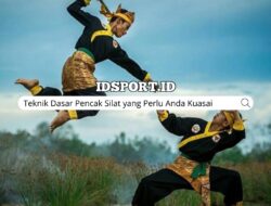Teknik Dasar Pencak Silat yang Perlu Kuasai