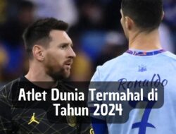 Atlet Dunia Termahal di Tahun 2024