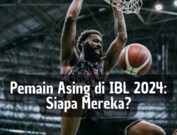 Pemain Asing di IBL 2024: Siapa Mereka?