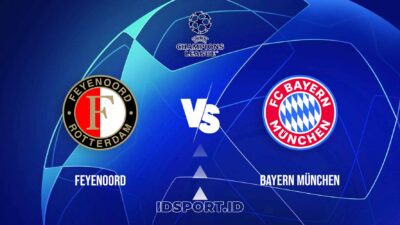 Prediksi Skor Pertandingan Feyenoord vs Bayern, Champions League