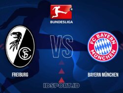Prediksi Skor Pertandingan Freiburg vs Bayern, Bundesliga