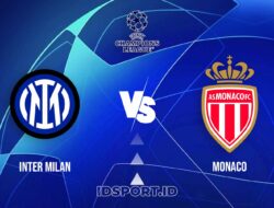 Prediksi Skor Inter Milan vs Monaco, Champions League
