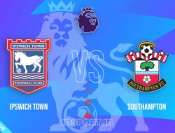 Prediksi Skor Ipswich Town vs Southampton, Premier League