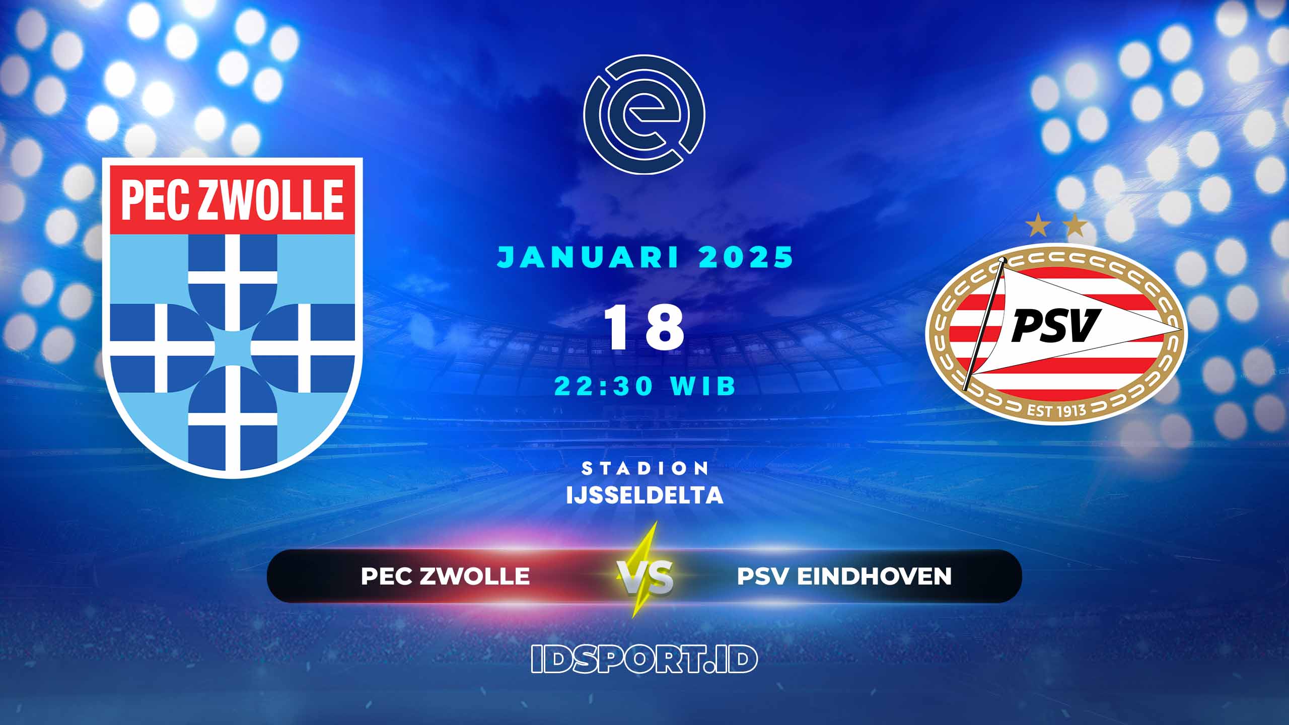 Prediksi Skor Pertandingan PEC Zwolle vs PSV Eindhoven, Eredivisie