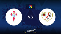 Prediksi Skor Rayo Vallecano Vs Celta Vigo di LaLiga