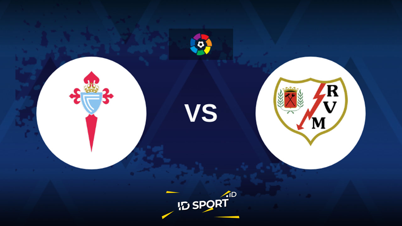 Prediksi Skor Rayo Vallecano Vs Celta Vigo di LaLiga